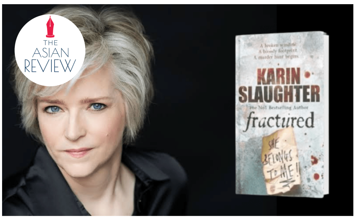 A Riveting Journey through “Fractured” by Karin Slaughter – The Asian